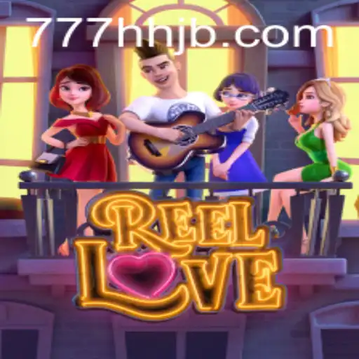 Descubra o Mundo de Emoções do Jogo ReelLove e a Magia do 777hh